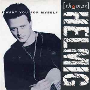 Thomas Helmig - I Want You For Myself mp3