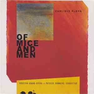 Carlisle Floyd, Patrick Summers, Houston Grand Opera - Of Mice And Men mp3