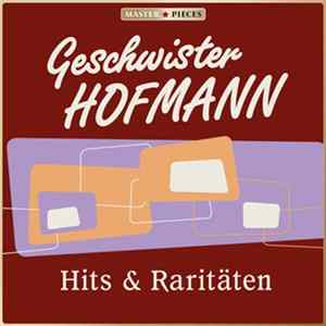 Geschwister Hofmann - Hits & Raritäten mp3