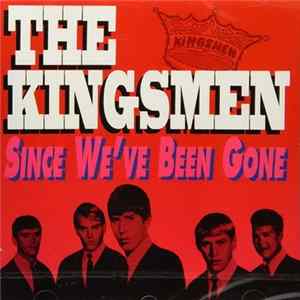 The Kingsmen - Since We've Been Gone mp3