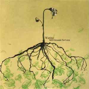 Watine - Still Grounds For Love mp3