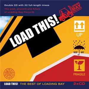 Various - Load This! The Best Of Loading Bay mp3