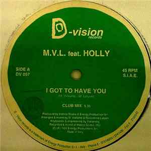 M.V.L. Feat. Holly - I Got To Have You mp3