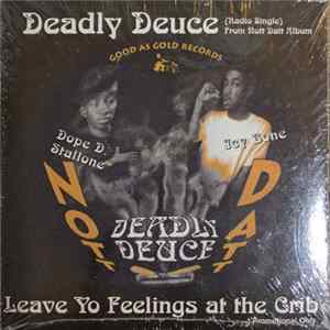 Deadly Deuce - Leave Yo Feelings At The Crib mp3