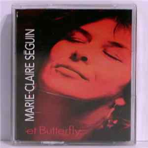 Marie-Claire Séguin - Et Butterfly mp3