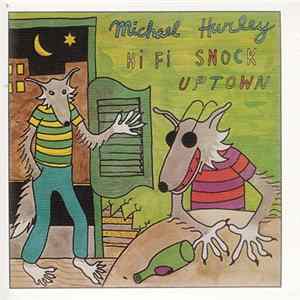 Michael Hurley - Hi Fi Snock Uptown mp3