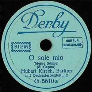 Hubert Kirsch - O Sole Mio / La Paloma mp3