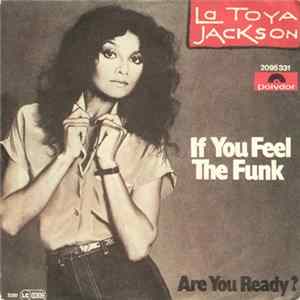 La Toya Jackson - If You Feel The Funk / Are You Ready ? mp3