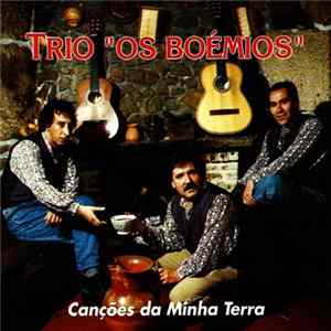 Trio "Os Boémios" - Canções Da Minha Terra mp3