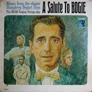 The MGM Singing Strings - A Salute To Bogie mp3