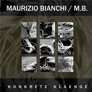 Maurizio Bianchi / M.B. - Konkrete Klaenge mp3
