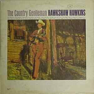 Hawkshaw Hawkins - The Country Gentleman mp3