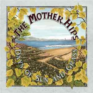 The Mother Hips - Days Of Sun & Grass mp3