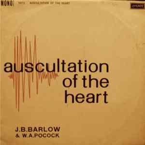 J. B. Barlow & W. A. Pocock - Auscultation Of The Heart mp3