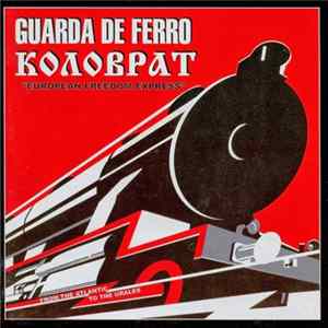 Guarda De Ferro / Коловрат - European Freedom Express (From The Atlantic To The Urales) mp3