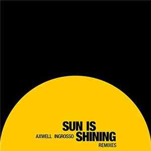 Axwell Ingrosso - Sun Is Shining (Remixes) mp3