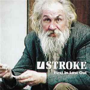 Stroke - First In Last Out mp3