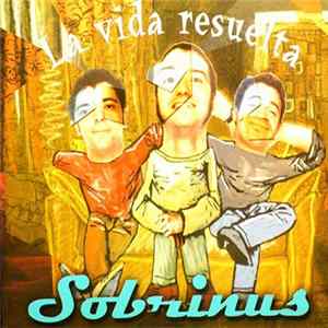 Sobrinus - La Vida Resuelta mp3