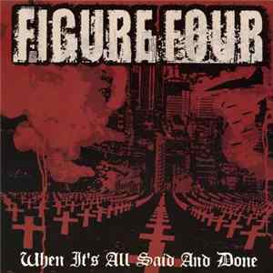 Figure Four - When It's All Said And Done mp3