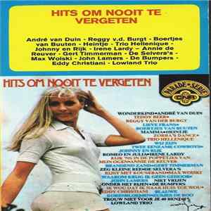 Various - Hits Om Nooit Te Vergeten mp3