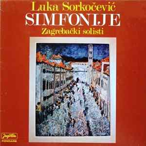 Luka Sorkočević - Zagrebački Solisti - Simfonije mp3