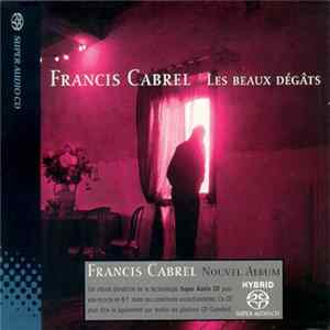 Francis Cabrel - Les Beaux Dégâts mp3