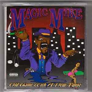 Magic Mike - Old Game With A New Twist mp3