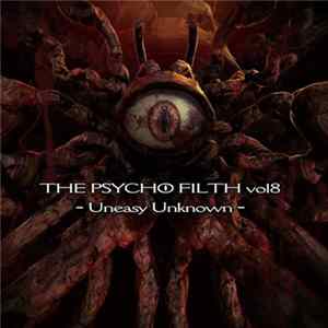 Various - The Psycho Filth Vol8 -Uneasy Unknown mp3