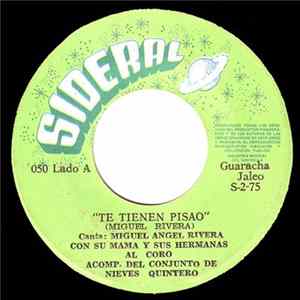 Miguel Angel Rivera Acomp. Conjunto De Nieves Quintero - Te Tienen Pisao / Te Digo Ahorita mp3