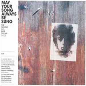 Various - May Your Song Always Be Sung (The Songs Of Bob Dylan Vol. 3) mp3