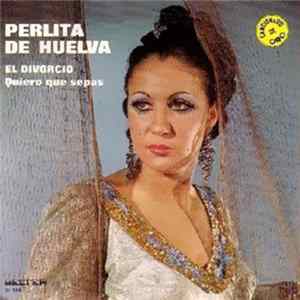 Perlita De Huelva - El Divorcio / Quiero Que Sepas mp3