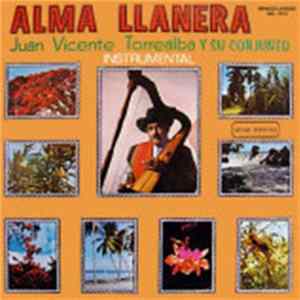 Juan Vicente Torrealba Y Su Conjunto - Alma Llanera mp3