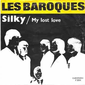Les Baroques - Silky / My Lost Love mp3