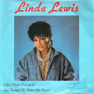 Linda Lewis - Class/Style / You Turned My Bitter Into Sweet mp3