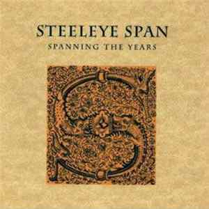 Steeleye Span - Spanning The Years mp3