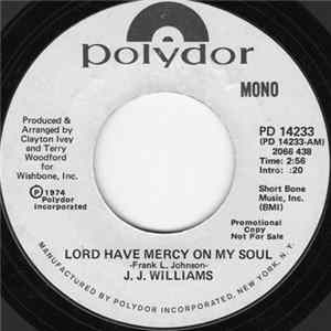 J. J. Williams - Lord Have Mercy On My Soul mp3
