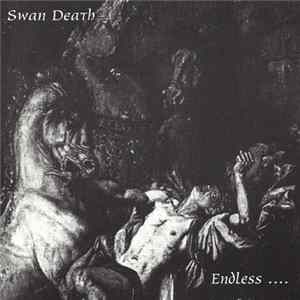 Swan Death - Endless ... A Means To An End mp3