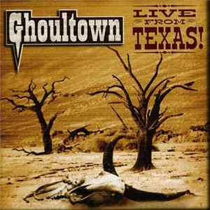 Ghoultown - Live From Texas! mp3