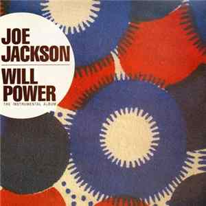 Joe Jackson - Will Power mp3