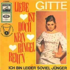 Gitte - Liebe Ist Doch Kein Ringelreih'n mp3