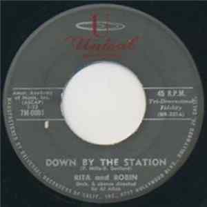 Rita And Robin - Down By The Station mp3