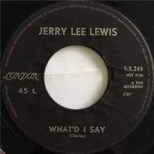 Jerry Lee Lewis - What'd I Say mp3