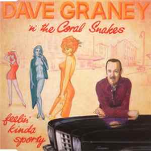 Dave Graney 'n' The Coral Snakes - Feelin' Kinda Sporty mp3
