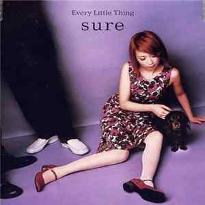 Every Little Thing - Sure mp3