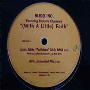 Bliss Inc. Featuring Carlotta Chadwick - (With A Little) Faith mp3