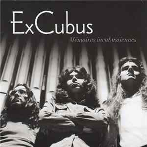 ExCubus - Mémoires Incubussiennes mp3