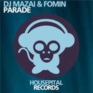 DJ Mazai & Fomin - Parade mp3