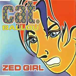 Cat Ballou - Zed Girl mp3