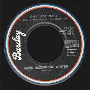 David Alexandre Winter - Oh Lady Mary mp3