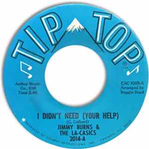 Jimmy Burns & The La-Casics - I Didn't Need (Your Help) mp3